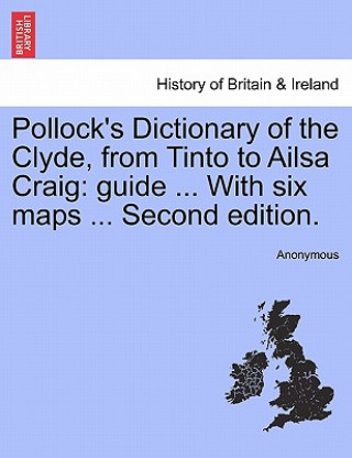 Book Pollock's Dictionary of the Clyde, from Tinto to Ailsa Craig Anonymous