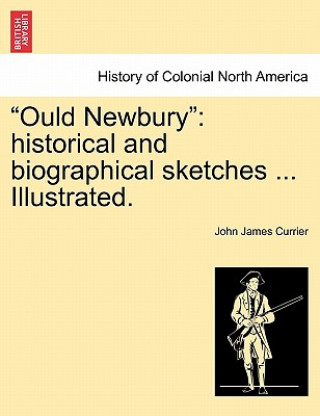 Kniha Ould Newbury John James Currier