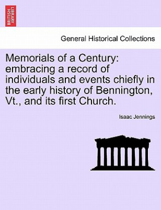 Buch Memorials of a Century Isaac Jennings