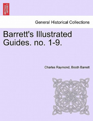 Carte Barrett's Illustrated Guides. No. 1-9. Charles Raymond Booth Barrett