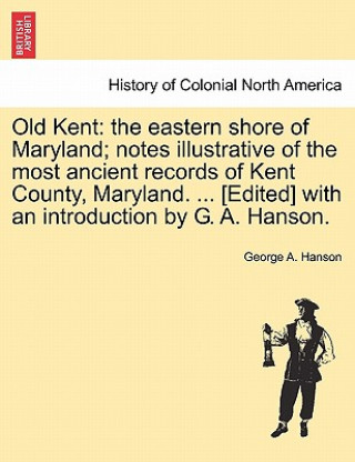 Carte Old Kent George A Hanson