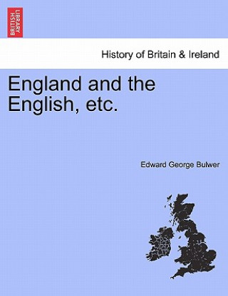 Knjiga England and the English, Etc. Edward George Bulwer