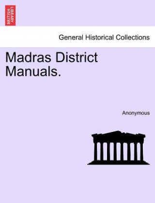 Carte Madras District Manuals. Anonymous