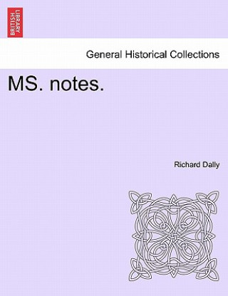 Knjiga Ms. Notes. Richard Dally