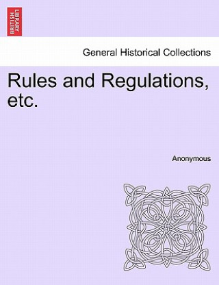 Carte Rules and Regulations, Etc. Anonymous