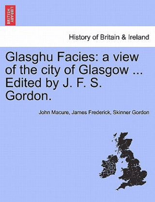 Kniha Glasghu Facies James Frederick Skinner Gordon