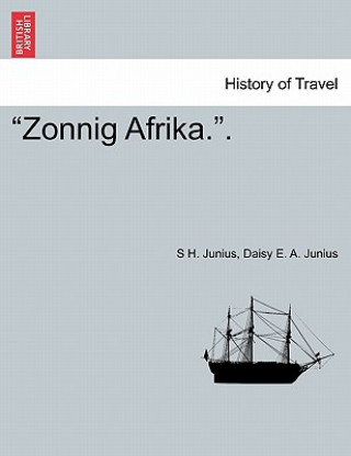 Könyv "Zonnig Afrika.." Daisy E a Junius