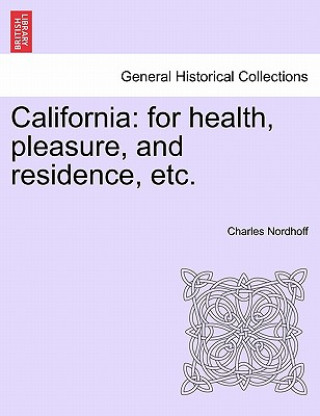 Kniha California Charles Nordhoff