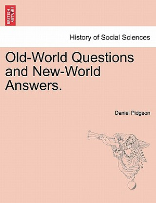 Könyv Old-World Questions and New-World Answers. Daniel Pidgeon