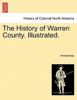 Livre History of Warren County. Illustrated. Anonymous