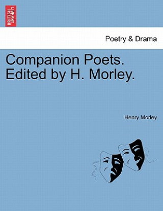 Libro Companion Poets. Edited by H. Morley. Henry Morley