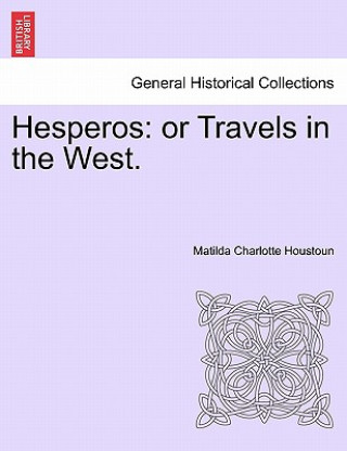 Kniha Hesperos Matilda Charlotte Houstoun