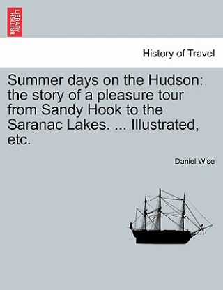 Carte Summer Days on the Hudson Daniel Wise