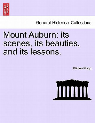 Knjiga Mount Auburn Wilson Flagg
