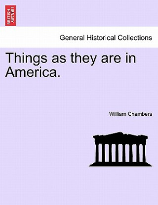 Książka Things as They Are in America. William Chambers