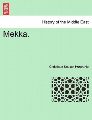 Carte Mekka. Christiaan Snouck Hurgronje