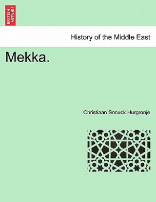 Book Mekka. Christiaan Snouck Hurgronje