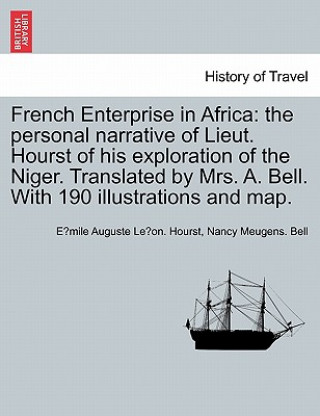 Carte French Enterprise in Africa Nancy R E Meugens Bell