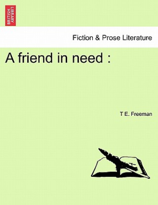 Carte Friend in Need T E Freeman