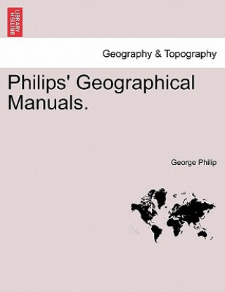 Carte Philips' Geographical Manuals. Philip