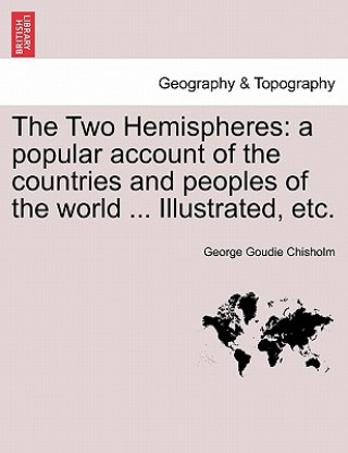 Carte Two Hemispheres George Goudie Chisholm