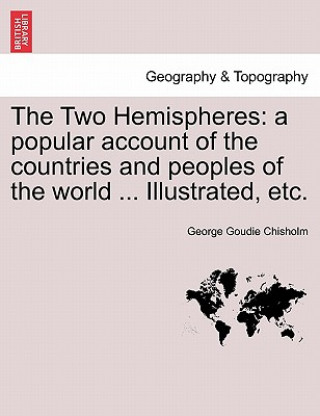 Book Two Hemispheres George Goudie Chisholm