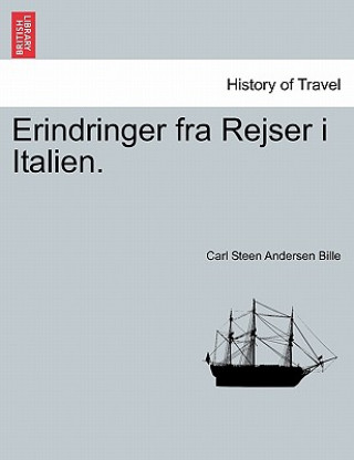 Książka Erindringer Fra Rejser I Italien. Carl Steen Andersen Bille