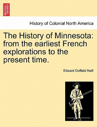 Książka History of Minnesota Edward Duffield Neill