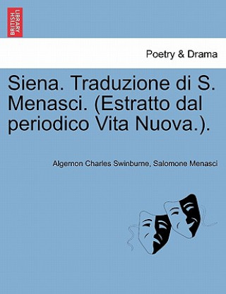 Libro Siena. Traduzione Di S. Menasci. (Estratto Dal Periodico Vita Nuova.). Salomone Menasci