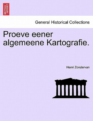 Книга Proeve Eener Algemeene Kartografie. Henri Zondervan