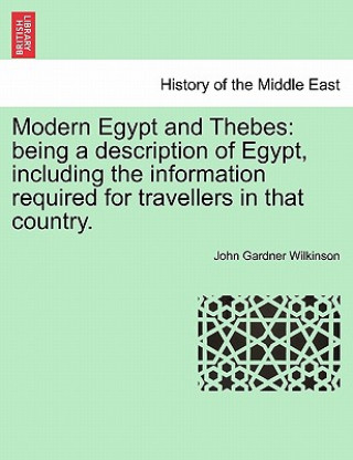 Könyv Modern Egypt and Thebes Wilkinson