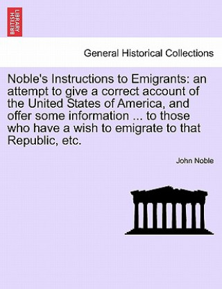 Kniha Noble's Instructions to Emigrants Noble