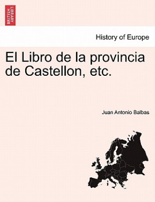 Carte Libro de la provincia de Castellon, etc. Juan Antonio Balbas