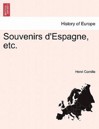 Kniha Souvenirs d'Espagne, etc. Henri Cornille