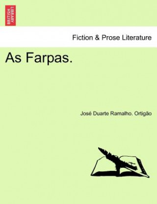 Knjiga As Farpas. Jos Duarte Ramalho Ortig O