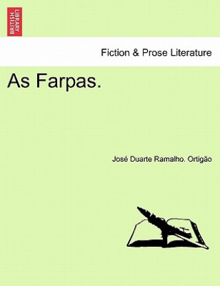 Book As Farpas. Jos Duarte Ramalho Ortig O