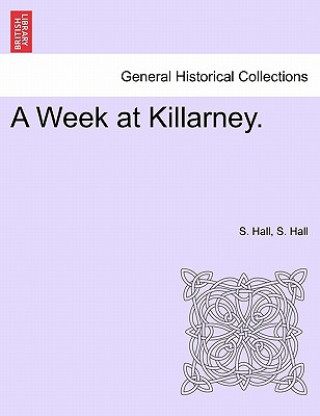 Книга Week at Killarney. S Hall