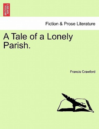 Kniha Tale of a Lonely Parish. Francis Crawford