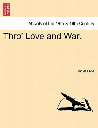 Kniha Thro' Love and War. Violet Fane