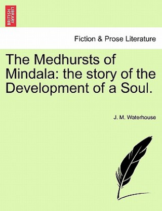 Buch Medhursts of Mindala J M (University of Manchester) Waterhouse