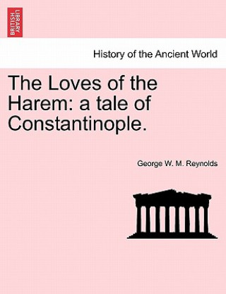 Könyv Loves of the Harem George W M Reynolds