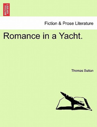 Kniha Romance in a Yacht. Sutton
