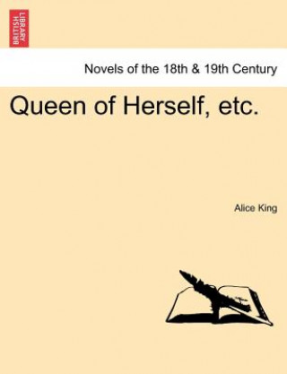 Buch Queen of Herself, Etc. Alice King