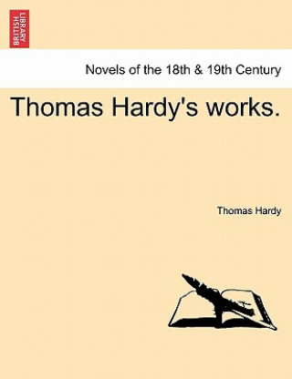 Könyv Thomas Hardy's Works. Thomas Hardy