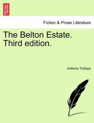 Kniha Belton Estate. Third Edition. Anthony Trollope