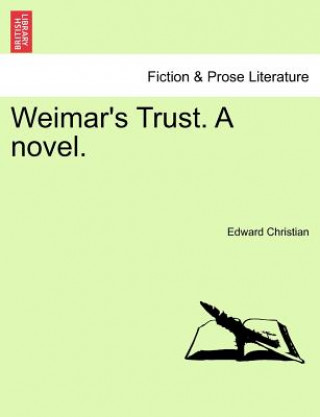 Książka Weimar's Trust. a Novel. Edward Christian