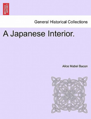 Buch Japanese Interior. Professor Alice Mabel Bacon