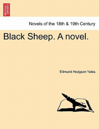 Carte Black Sheep. a Novel. Edmund Hodgson Yates