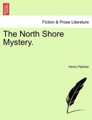 Buch North Shore Mystery. Henry Fletcher