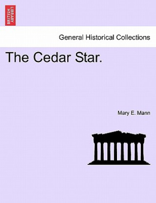 Книга Cedar Star. Mary E Mann